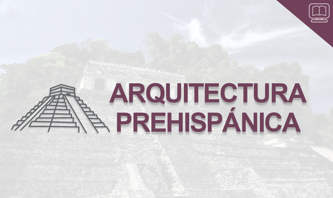Arquitectura Prehispánica IEDEP.ARQ0202