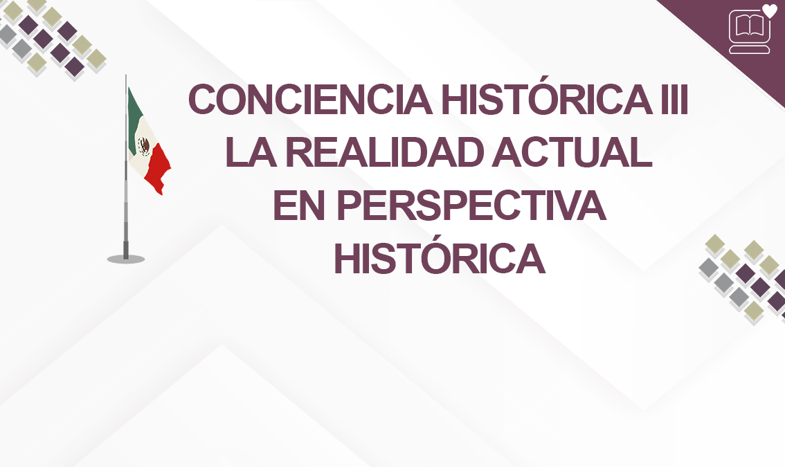 Conciencia Histórica III. La Realidad Actual en Perspectiva Histórica IEDEP.BGACH03