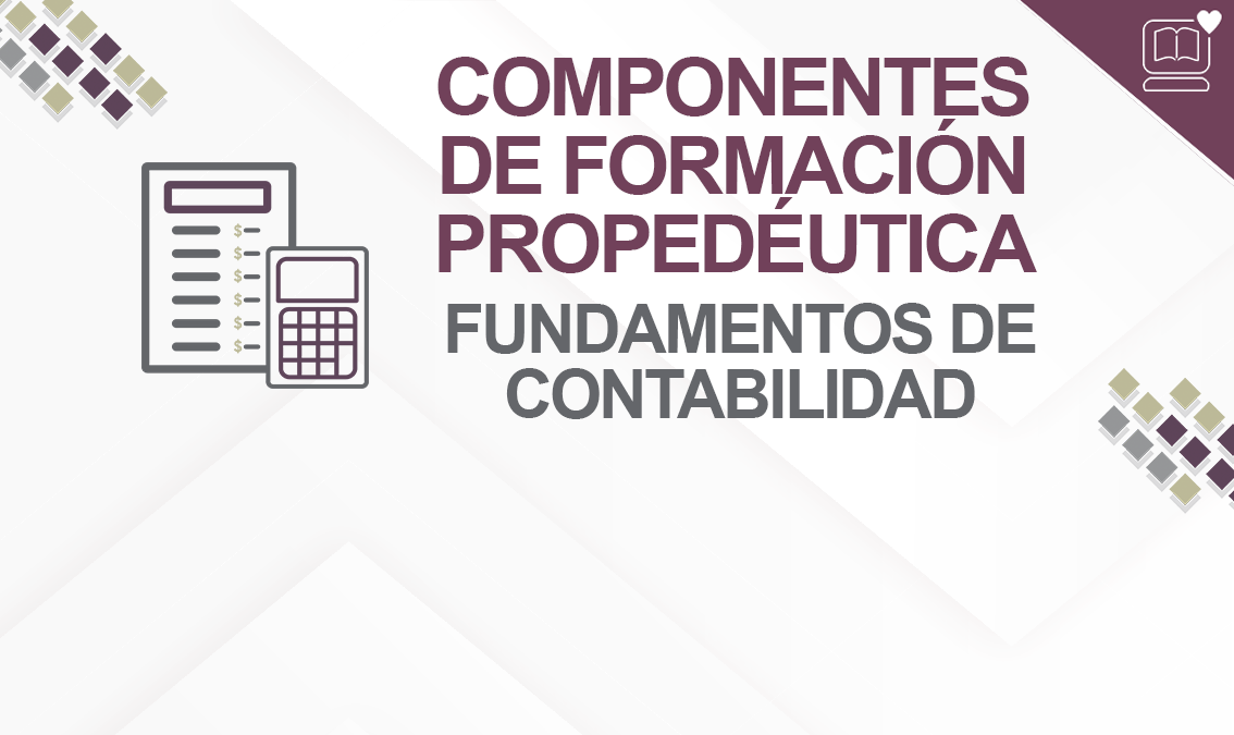 Componente de Formación Propedéutica (Fundamentos de Contabilidad) IEDEP.BGAFPFC01