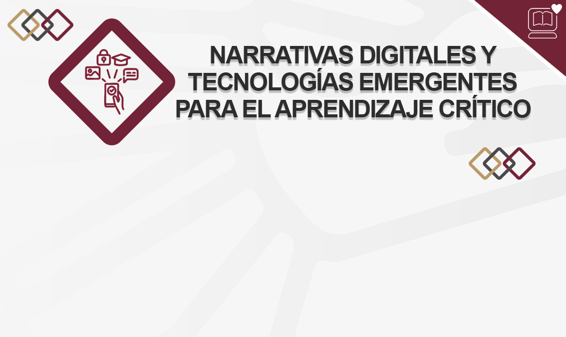 Narrativas Digitales y Tecnologías Emergentes para el Aprendizaje Crítico IEDEP.DET126541