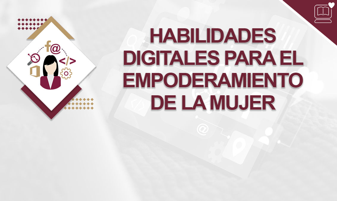 Diplomado en Habilidades Digitales para el Empoderamiento de la Mujer IEDEP.DHDM2024