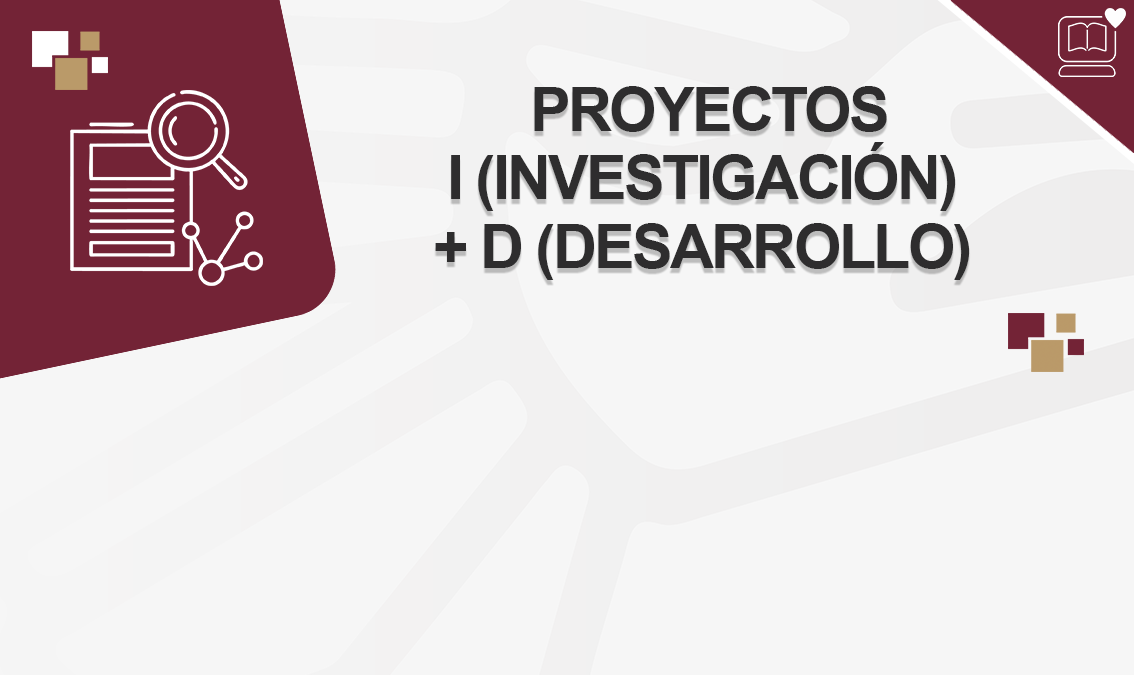 Proyectos I (Investigación) + D (Desarrollo) IEDEP.LAR72695O2