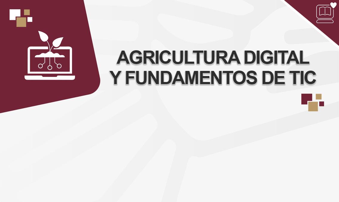 Agricultura Digital y Fundamentos de TIC IEDEP.LIA826175