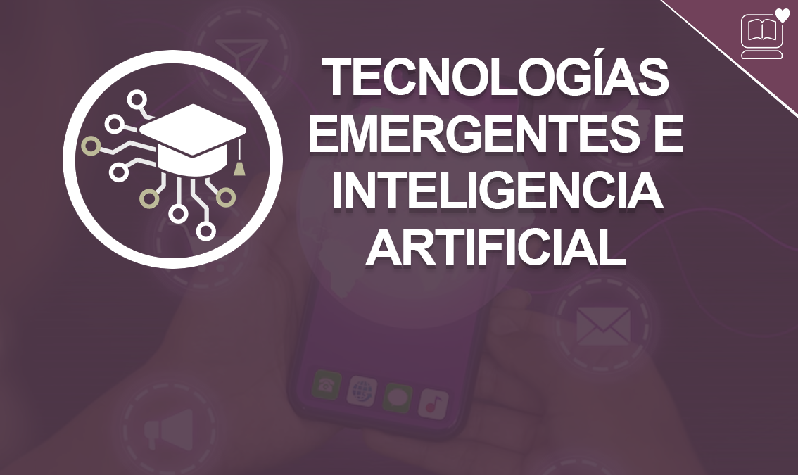 Tecnologías Emergentes e Inteligencia Artificial IEDEP.MTI124262