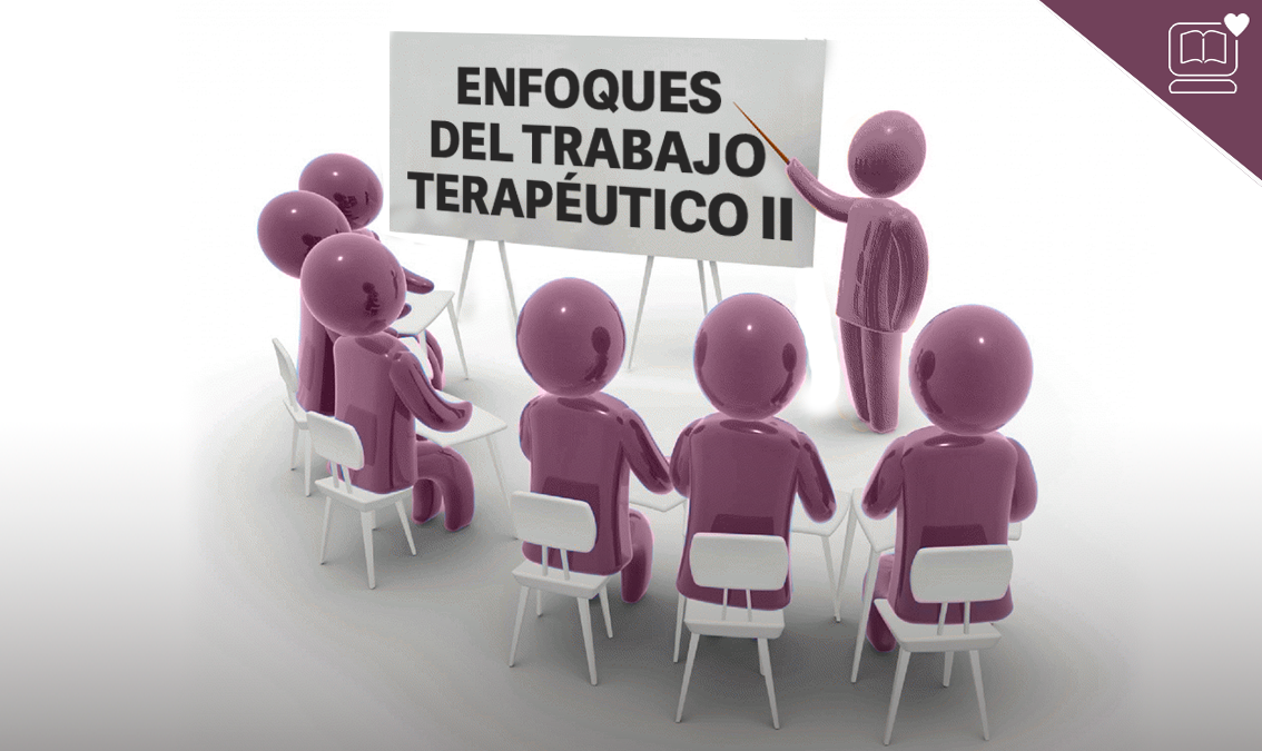 Enfoques del Trabajo Terapéutico II IEDEP.PSC0801.V1